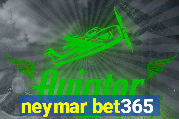 neymar bet365